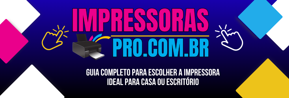 Impressoras Pro - Guia Completo para Escolher Impressora
